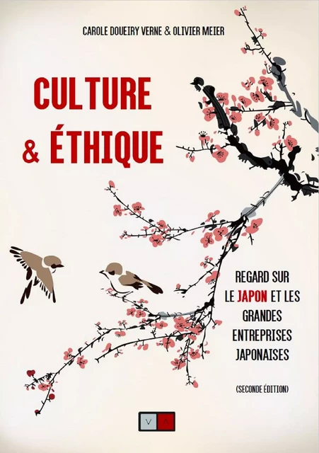 Culture & Ethique, Regard sur le Japon et les grandes entreprise japonaises - Carole Doueiry Verne, Olivier Meier - VA Editions