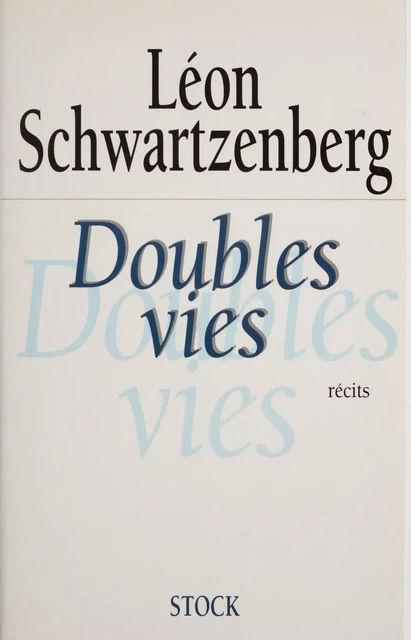 Doubles vies - Léon Schwartzenberg - Stock (réédition numérique FeniXX)