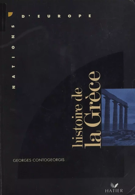 Histoire de la Grèce - Georges Contogeorgis - Hatier (réédition numérique FeniXX)