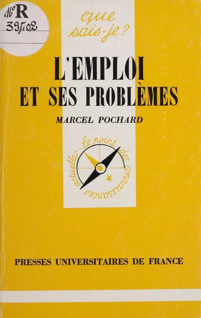 L'Emploi et ses problèmes - Marcel Pochard - Presses universitaires de France (réédition numérique FeniXX)