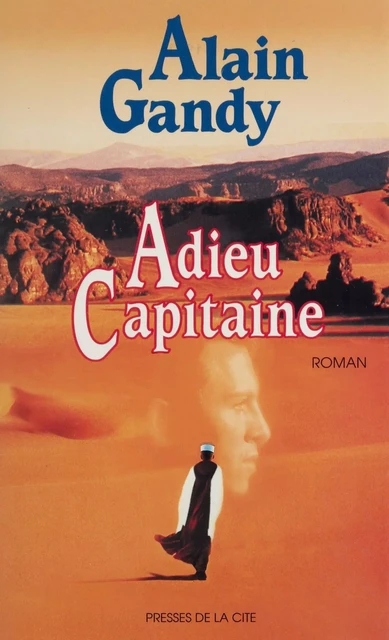 Adieu capitaine - Alain Gandy - Presses de la Cité (réédition numérique FeniXX)