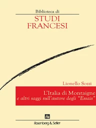 L’Italia di Montaigne e altri saggi sull’autore degli “Essais”