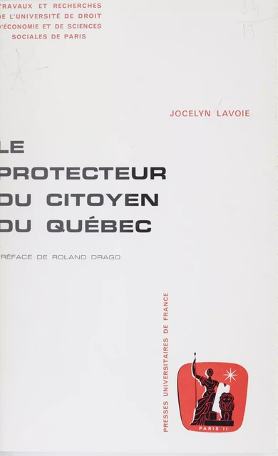 Le protecteur du citoyen du Québec - Jocelyn Lavoie - (Presses universitaires de France) réédition numérique FeniXX