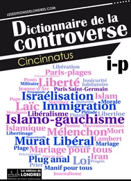 Dictionnaire de la controverse, Volume 3