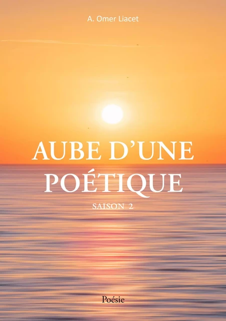 Aube d'une poétique - A. Omer Liacet - Publishroom