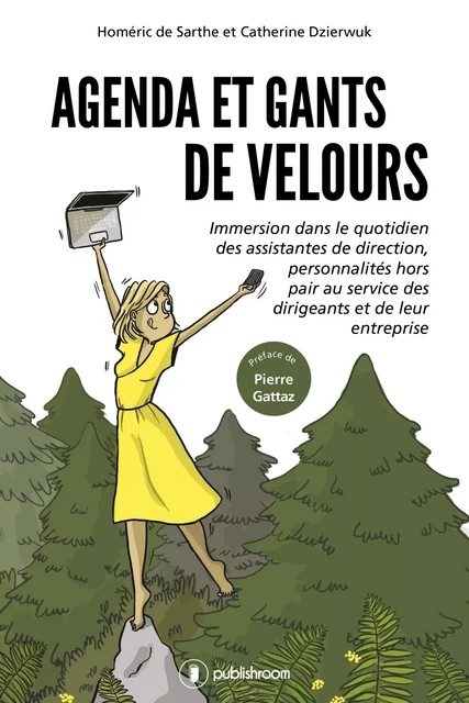 Agenda et gants de velours -  Homéric de Sarthe, Catherine Dzierwuk - Publishroom