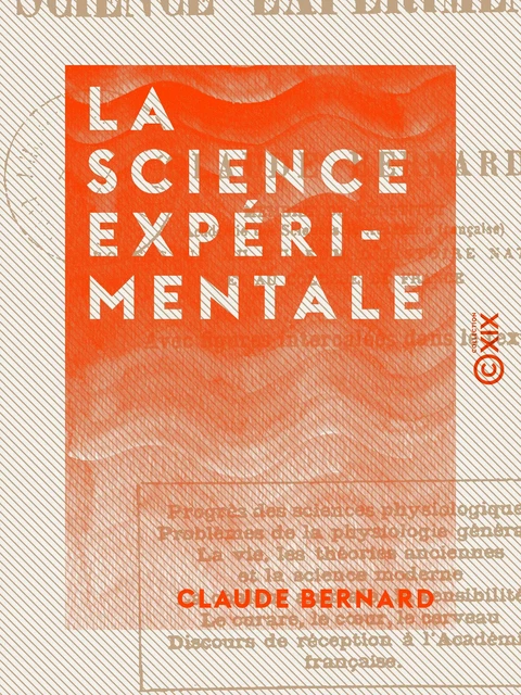 La Science expérimentale - Claude Bernard - Collection XIX