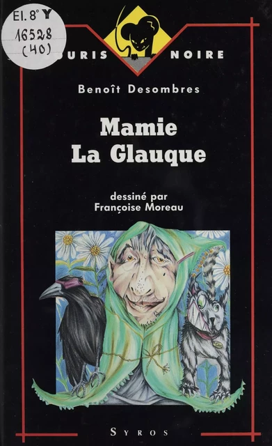 Mamie la glauque - Benoît Desombres - Syros (réédition numérique FeniXX)