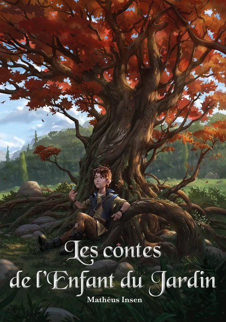 Les contes de l'enfant du jardin - Mathéus Insen - Publishroom