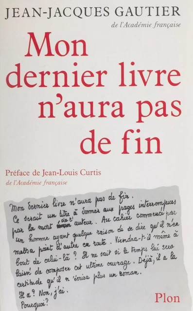 Mon dernier livre n'aura pas de fin - Jean-Jacques Gautier - Plon (réédition numérique FeniXX)