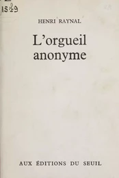 L'orgueil anonyme