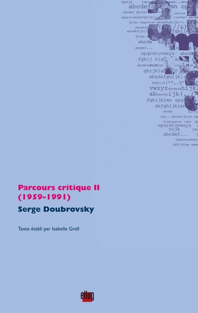 Parcours critique II (1959-1991) - Serge Doubrovsky - UGA Éditions