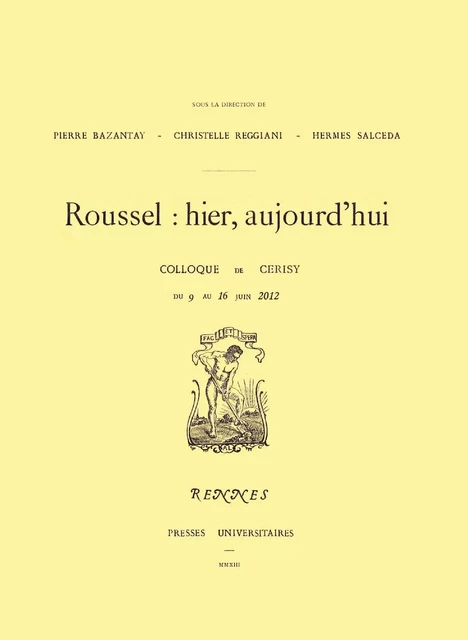 Roussel : hier, aujourd’hui -  - Presses universitaires de Rennes