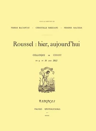 Roussel : hier, aujourd’hui