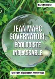 Jean Marc Governatori, écologiste inclassable