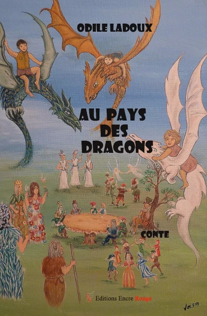 Au pays des dragons - Odile Ladoux - Encre Rouge