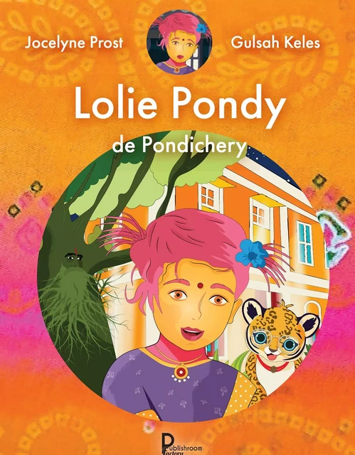 Lolie Pondy de Pondichéry - Jocelyne Prost - Publishroom