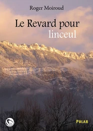 Le Revard pour linceul