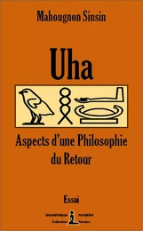 Uha - Aspects d’une philosophie du Retour