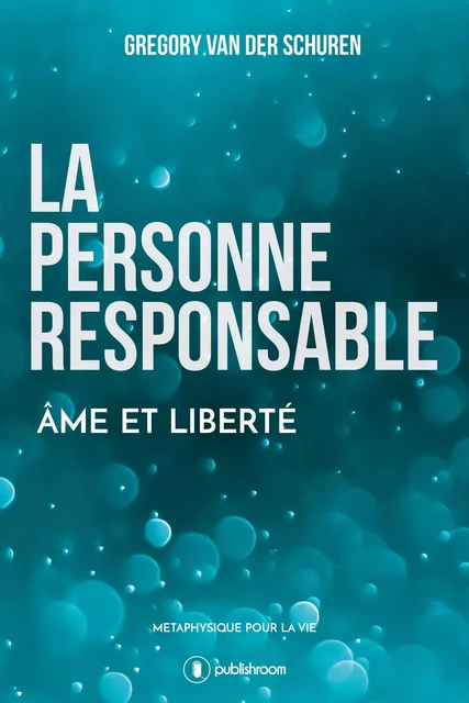 La personne responsable - Grégory Van der Schuren - Publishroom