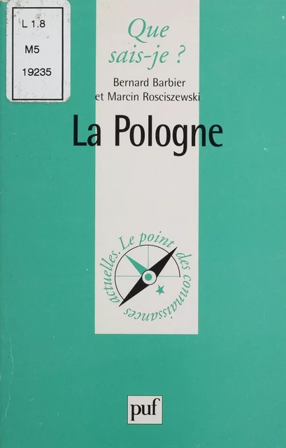 La Pologne - Bernard Barbier, Marcin Rosciszewski - Presses universitaires de France (réédition numérique FeniXX)