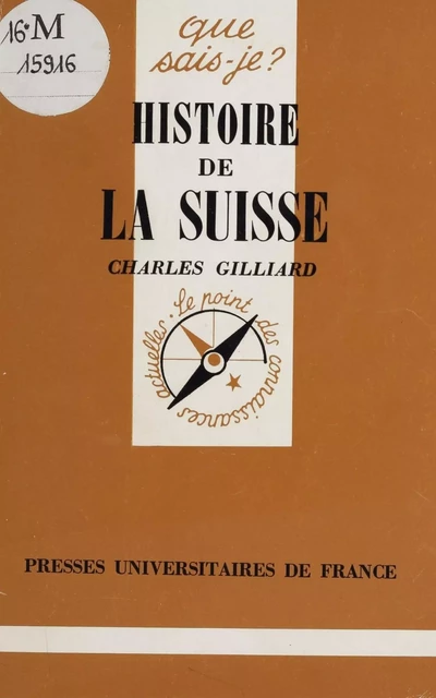 Histoire de la Suisse - Charles Gilliard - Presses universitaires de France (réédition numérique FeniXX)