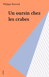 Un oursin chez les crabes