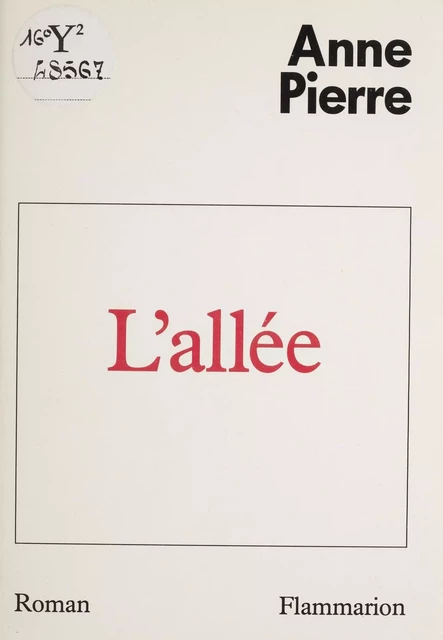 L'Allée - Anne Pierre - Flammarion (réédition numérique FeniXX)