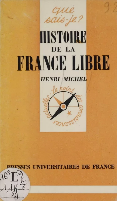 Histoire de la France libre - Henri Michel - Presses universitaires de France (réédition numérique FeniXX)