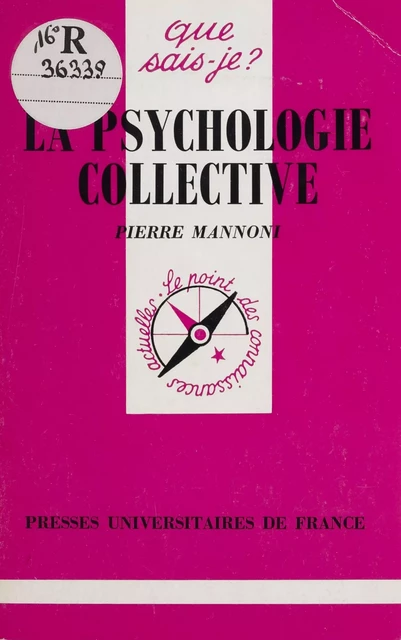 La Psychologie collective - Pierre Mannoni - Presses universitaires de France (réédition numérique FeniXX)