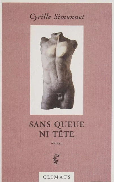 Sans queue ni tête - Cyrille Simonnet - Climats (réédition numérique FeniXX)