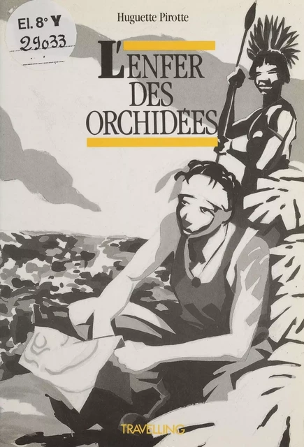 L'Enfer des orchidées - Huguette Pirotte - Casterman (réédition numérique FeniXX)