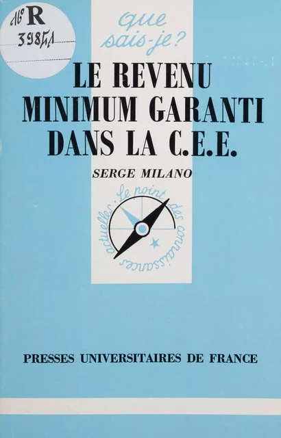 Le Revenu minimum garanti dans la C.E.E. - Serge Milano - Presses universitaires de France (réédition numérique FeniXX)