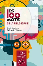 Les 100 mots de la philosophie