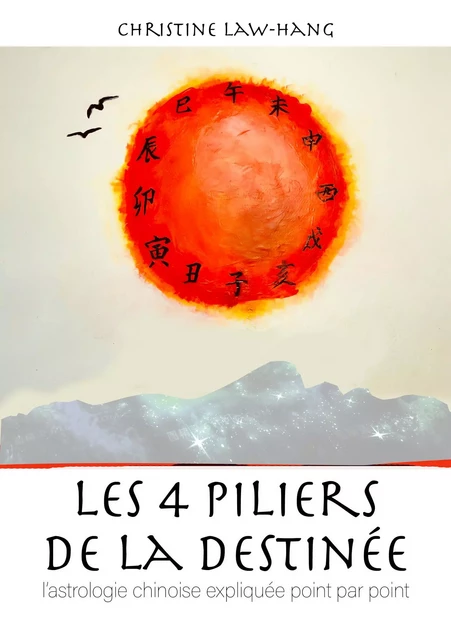 Les 4 piliers de la destinée - Christine Law-Hang - Publishroom