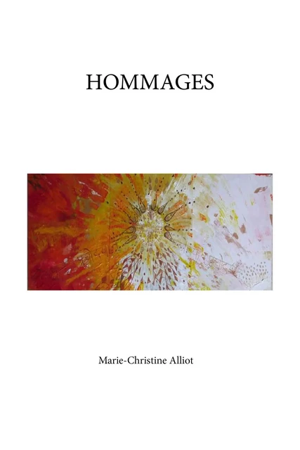 Hommages - Marie-Christine Alliot - Publishroom