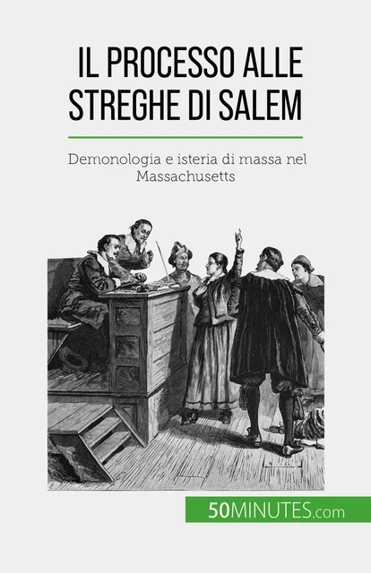 Il processo alle streghe di Salem - Jonathan Duhoux - 50Minutes.com