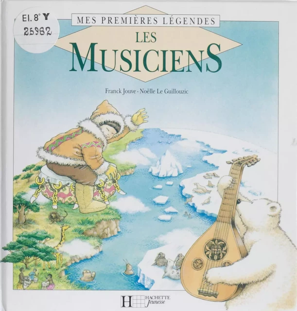 Les Musiciens - Franck Jouve, Noëlle Le Guillouzic - Hachette Jeunesse (réédition numérique FeniXX)