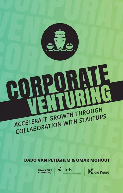 Corporate Venturing - Dado Van Peteghem, Omar Mohout - Die Keure Publishing