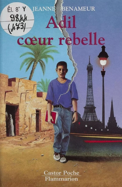 Adil, cœur rebelle - Jeanne Benameur - Flammarion Jeunesse (réédition numérique FeniXX) 