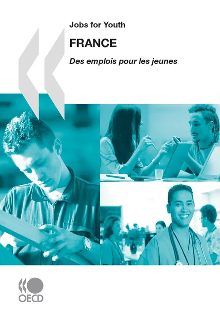 Jobs for Youth/Des emplois pour les jeunes: France 2009 -  Collective - OECD