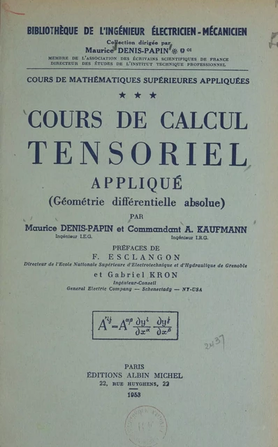 Cours de mathématiques supérieures appliquées (3) - Maurice Denis-Papin, Arnold Kaufmann - Albin Michel (réédition numérique FeniXX)