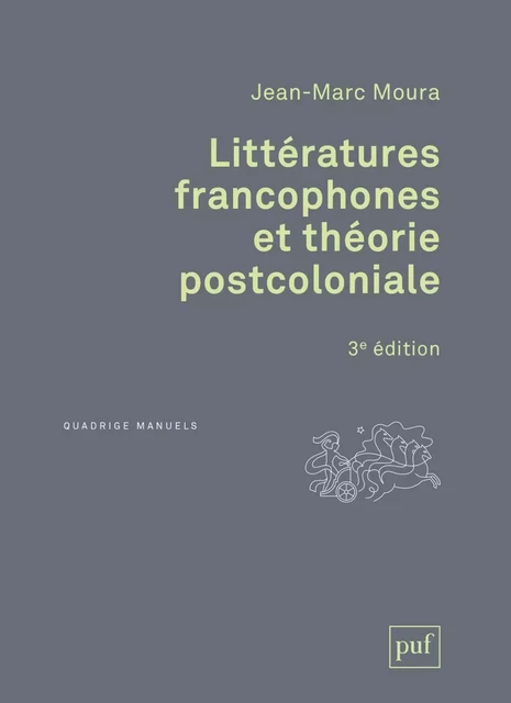 Littératures francophones et théorie postcoloniale - Jean-Marc Moura - Humensis