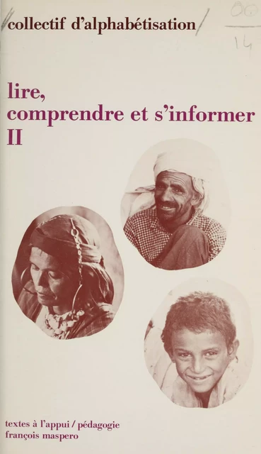 Lire, comprendre et s'informer, un livre pour les travailleurs immigrés (2). La France -  Collectif d'alphabétisation - (La Découverte) réédition numérique FeniXX