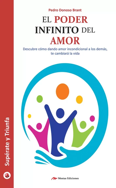 El poder infinito del amor - Pedro Donoso Brant - Mestas Ediciones