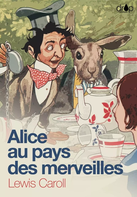 Alice au pays des merveilles - Lewis Caroll - Les éditions Pulsio