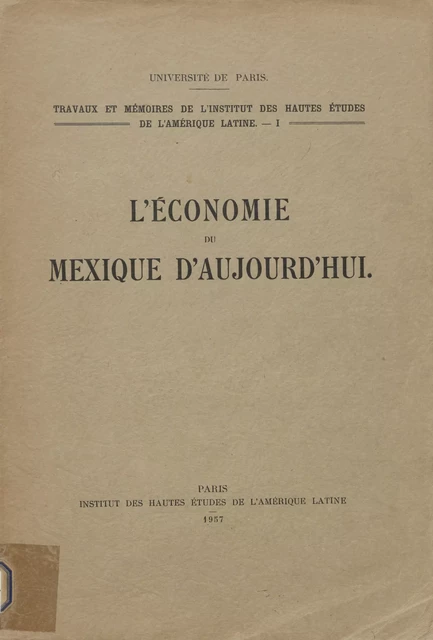 L’économie du Mexique d'aujourd'hui -  - Éditions de l’IHEAL