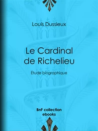 Le Cardinal de Richelieu