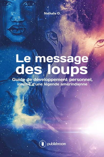 Le message des loups - Nathalie D. - Publishroom