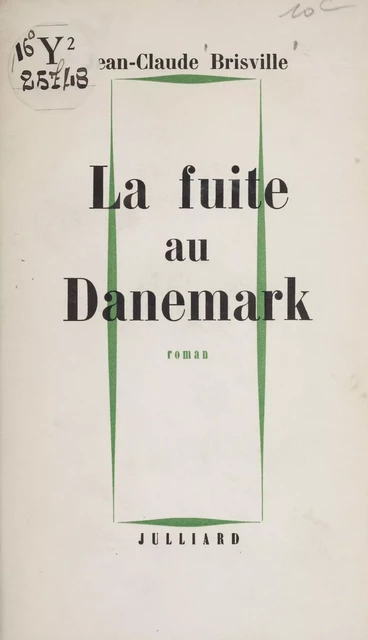 La fuite au Danemark - Jean-Claude Brisville - Julliard (réédition numérique FeniXX)